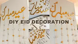 DIY Eid Decoration - Step by step tutorial | Make Eid decoration at home ( Simple & easy)