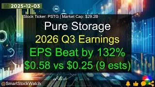 Pure Storage (PSTG|$29.2B) - 2026 Q3 Earnings Analysis