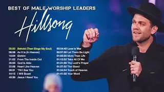 Best of Hillsong Praise & Worship Songs 2019 Sung by Male Worship Leaders