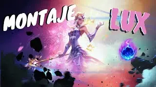 LUX s8 MID MONTAGE!! | LUX elementalista League of Legends [ShacDark]