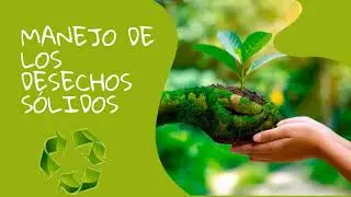 MANEJO DE DESECHOS S&Oacute;LIDOS |RECICLAJE Y COMPOSTAJE|