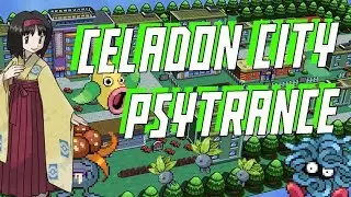 Celadon City [Psytrance Remix] - Pokemon Red + Blue