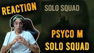 NEROMAFIA REACTION : Psyco M - Solo Squad (REPLOAD)