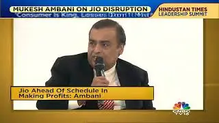 Mukesh Ambani on JIO Disruption At HT Leadership Summit