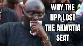 This is the only reason why the NPP lost the Akwatia seat