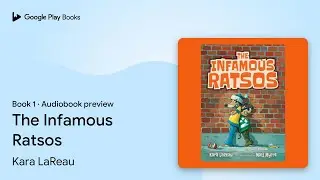 The Infamous Ratsos Book 1 by Kara LaReau &middot; Audiobook preview