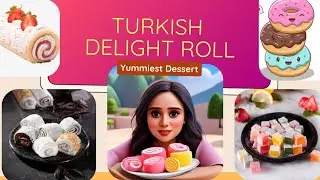Turkish Delight Rolls: The Sweet Treat You MUST Try