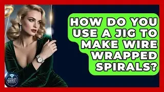 How Do You Use A Jig To Make Wire Wrapped Spirals? - Jewelry Market Spotlight