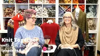 Knit Together with Kim & Jonna - Episode 14: Hoarfrost, Meadow Moon, and 