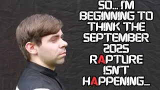 Losing Faith in that September 2025 Rapture #rapture #biblicalfigures #biblestudy #antichrist #wrong