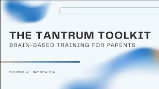 [Final Project] The Tantrum Toolkit: Brain-based Training for Parents