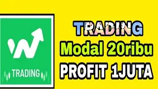 Trade w Broker Modal 20Ribu PROFIT 100% keuntungan 3juta  |TRADING TANPA MODAL