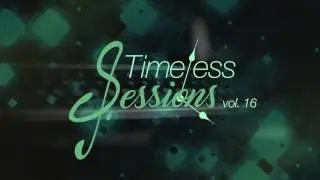 Timeless Sessions Vol.16 (Progressive Psy, Uplifting, Tech Trance)