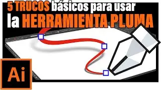 005 | ✔️5 TRUCOS✔️ para usar la HERRAMIENTA PLUMA (Curva) y trazar F&Aacute;CIL y R&Aacute;PIDO en Illustrator CC