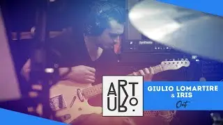Out | Giulio Lomartire & Iris | Arturo Studio Sessions