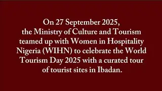 World Tourism Day Celebration by the Ministry in conjunction with WIHN, Oyo State Chapter.