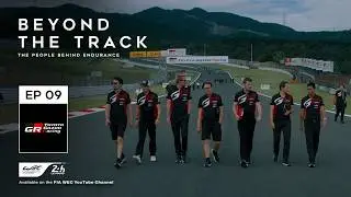 Engineering a Toyota Success Story | Beyond The Track | FIA WEC