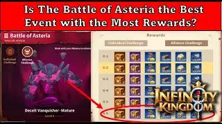 Infinity Kingdom - Is the Battle of Asteria the Best Event with the Most Rewards?