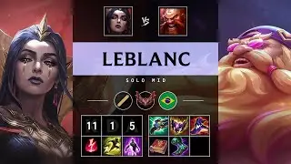 LeBlanc Mid vs Gragas - BR Grandmaster Patch 25.07
