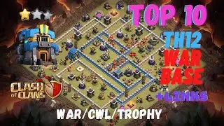New Top 10 Th12 War Base Links | Anti Two Star War Base 2021 | Ritzy Clasher