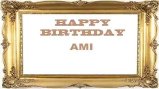 Ami   Birthday Postcards & Postales - Happy Birthday