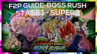 F2P Guide: Dokkan Event Boss Rush 1 - Super2 | DBZ Dokkan Battle
