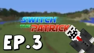 Switch The Patrick - Ep.3 | BELLES CAVERNES, PAS DE SWITCH PLZ ! | ♦MINECRAFT-PVP♦