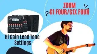 Big Tone, Small Gear! Hi Gain Lead tone on the Zoom G1X Four/G1 Four