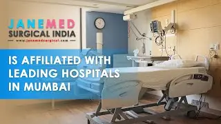 JaneMED SURGICAL INDIA is Affiliated with leading Hospitals in Mumbai