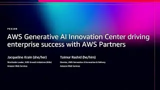 AWS re:Invent 2025-AWS Generative AI Innovation Center driving enterprise success with AWS Partners