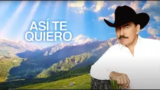 Joan Sebastian &ndash; As&iacute; Te Quiero (Letra Oficial)