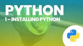 Python, Start to Finish N1 - Installing Python