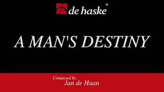 A Man&rsquo;s Destiny &ndash; Jan de Haan