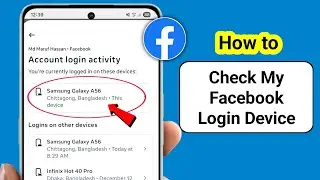 How to Check My Facebook Login Device | Who use my Facebook Account ( 2026 new method)