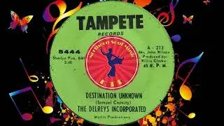 The Delreys Incorporated - Destination Unknown - Northern Soul Music Greatest Hits