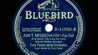 1942 Tony Pastor - Ain&rsquo;t Misbehavin&rsquo; (Tony Pastor, vocal)