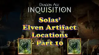 Dragon Age: Inquisition - Solas Elven Artifacts - Measuring the Veil - Crestwood - Part 10