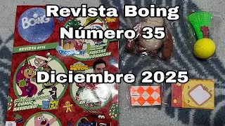 Revista Boing N&uacute;mero 35 para diciembre de 2025 - Unboxing by @ToniDexter 