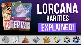 Complete Guide to Lorcana Rarities! | Iconic and Epic Announced!
