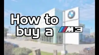 HOW TO BUY A BMW M3 - Car Shopping Guide