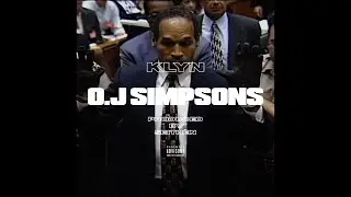 KLYN - O.J Simpsons (prod. SEITH&Egrave;N)
