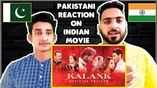 Pakistani Reaction on Indian Movie | Kalank | Official Trailer || by hamisaju