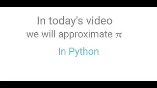 Approximating Pi In Python.