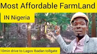 Most Affordable FarmLand in Nigeria 10min from Lagos Ibadan tollgate