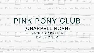 Pink Pony Club (Chappell Roan) - SATB a cappella - Arr. Emily Drum