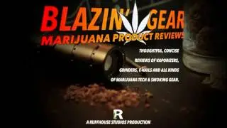 Introducing Blazin' Gear - Marijuana Product Reviews