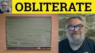 🔵 Obliterate Meaning - Obliteration Examples - Obliterate Definition - Vivid Verbs - Obliterate