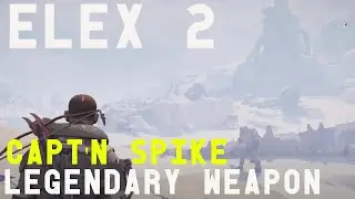 Elex 2 Capt'n Spike Legendary Weapon Location