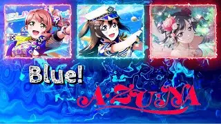 Blue! - A・ZU・NA (Rom/Kan/Eng Lyrics + Color Coded) | Love Live!