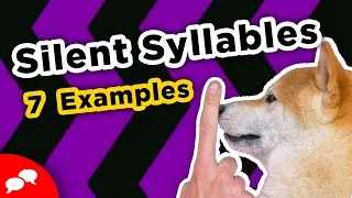7 Examples of Silent Syllables in English